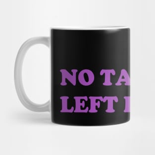 Collecting Deadman "No Taker Left Behind" Undertaker Motto (Purple) Mug